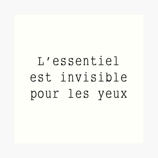 L'essentiel est invisible pour les yeux Art Print