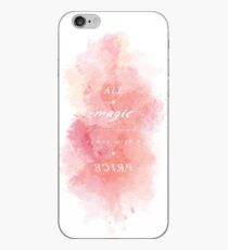 A L L - M A G I C - C O M E S - W I T H - A - P R I C E iPhone Case
