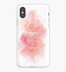 A L L - M A G I C - C O M E S - W I T H - A - P R I C E iPhone Case