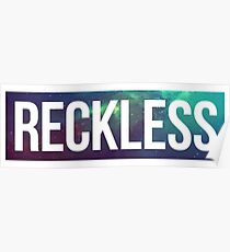 Reckless Galactic Infinity Poster