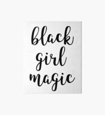 Black Girl Magic Art Board Print