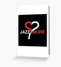 JAZZAMORE Greeting Card