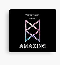 You're Going To Be Amazing -TAZ Canvas Print
