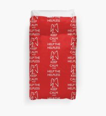 Help the helpless Duvet Cover