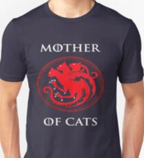 MOTHER OF CATS-GAME OF THRONES Unisex T-Shirt