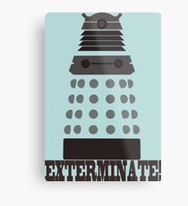 Exterminate Metal Print