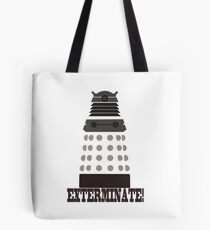 Exterminate Tote Bag