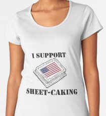 Sheetcaking Women's Premium T-Shirt
