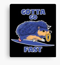 Gotta Go Fast Canvas Print