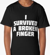 I Survived A Broken Finger | Funny Pride Survival T-Shirt Long T-Shirt