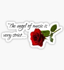 The Angel Of Music Is Very Strict Design Sticker