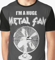 I'm a Huge Metal Fan Graphic T-Shirt