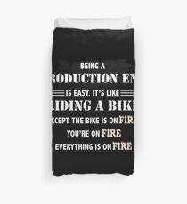 BEING A PRODUCTION ENG Duvet Cover