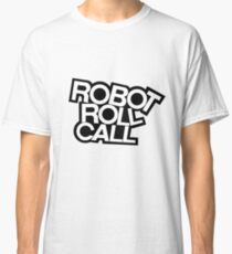 ROBOT ROLL CALL! Classic T-Shirt