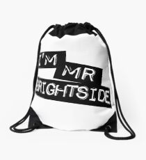 I'm Mr Brightside // Killers - Black Label Design Drawstring Bag