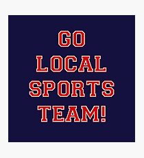 Go Sports! (Red) Photographic Print