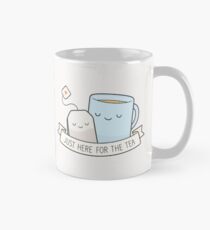 Just Here For The Tea Mug
