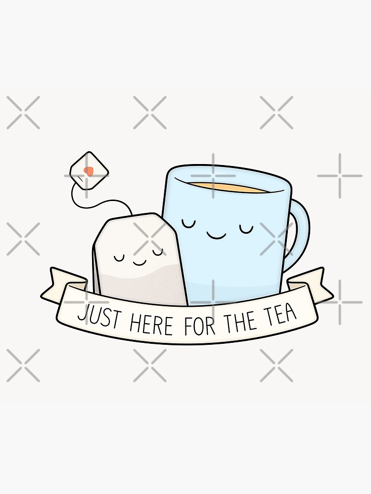 Just Here For The Tea by kimvervuurt