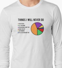 Things I will never do Long Sleeve T-Shirt
