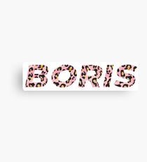 BORIS B O R I S Canvas Print