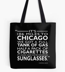 Its 106 Miles To Chicago Tote Bag