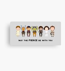 May the Fierce Canvas Print
