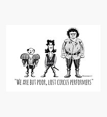 Poor, Lost Circus Performers Photographic Print