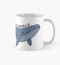 "Oh, Wal." Wal Abbildung 1 Tasse (Standard)