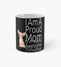 Proud Mom Of Awesome Chihuahua Black Mug Mug
