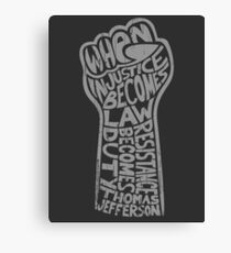 When Injustice Becomes Law... Canvas Print