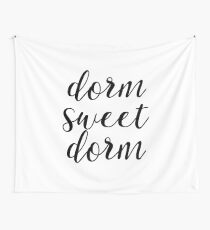 DORM SWEET DORM Wall Tapestry