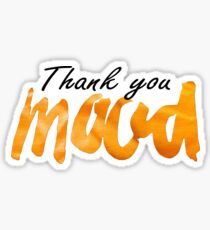 thank you mood Sticker