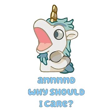 Official and Why Should I Care Bluey Shirt Bluey Unicorse Shirt