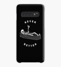 NEVER BETTER Case/Skin for Samsung Galaxy