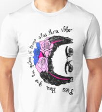 frida phrases feet so that I want them Unisex T-Shirt