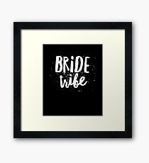 Bride tribe Framed Print