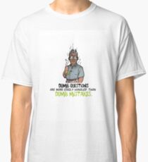 Dumb Classic T-Shirt