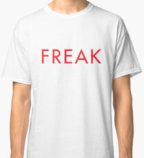 Freak Classic T-Shirt