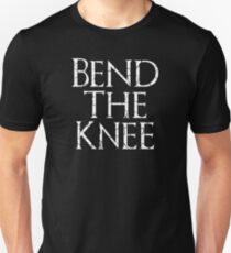 Beuge das Knie - Game of Thrones Unisex T-Shirt