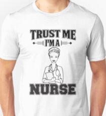 Krankenschwester vertrauen Unisex T-Shirt