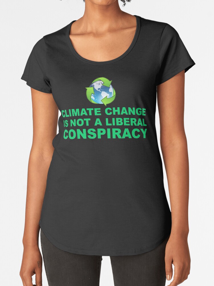 Climate Change Products from Climate Change Is Real Shirt | Teespring Climate Change Products from Climate Change Is Real Shirt | Teespring
