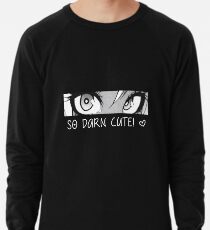 so darn cute Lightweight Sweatshirt