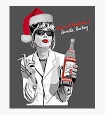 What Would Patsy Do? Merry Christmas.. Sweetie, Darling Photographic Print