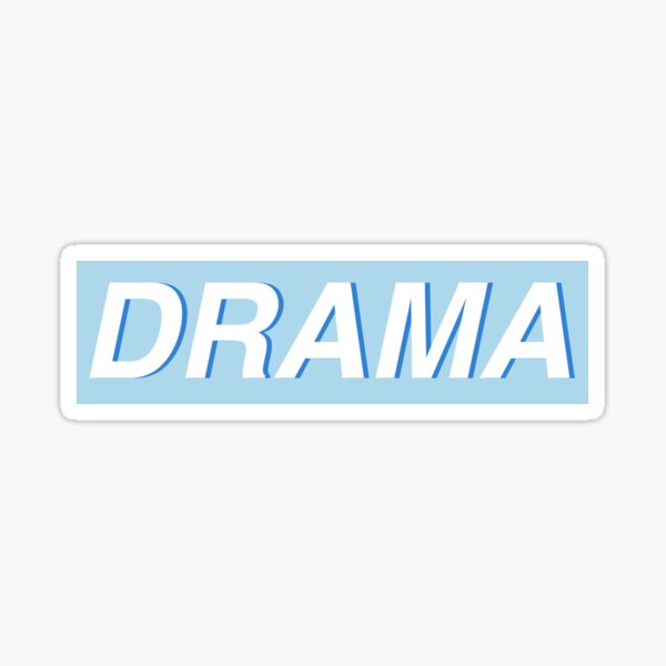 Drama Stickers Redbubble