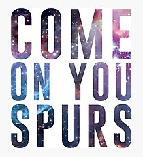 Come On You Spurs N17 Photographic Print