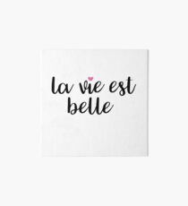 La vie est belle Art Board