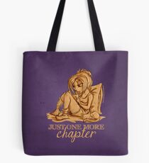 Just one more chapter... Tote Bag