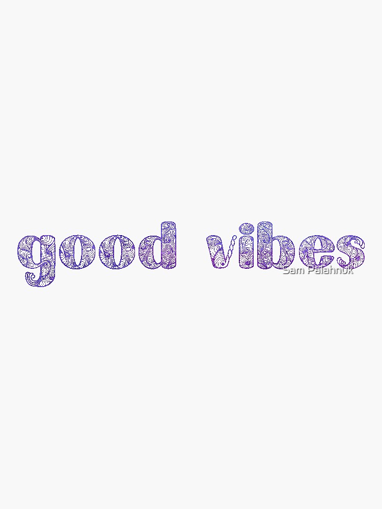 Good Vibes sticker by sampalahnukart
