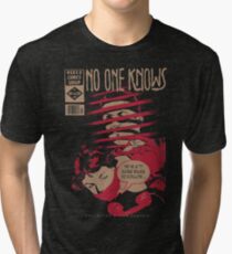No One Knows Tri-blend T-Shirt