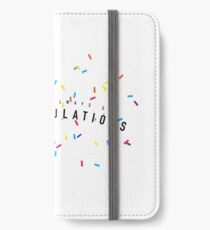 Congrats. iPhone Wallet/Case/Skin